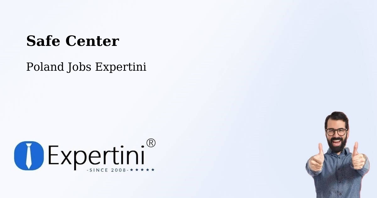Safety Center – Malanów - Poland Jobs Expertini